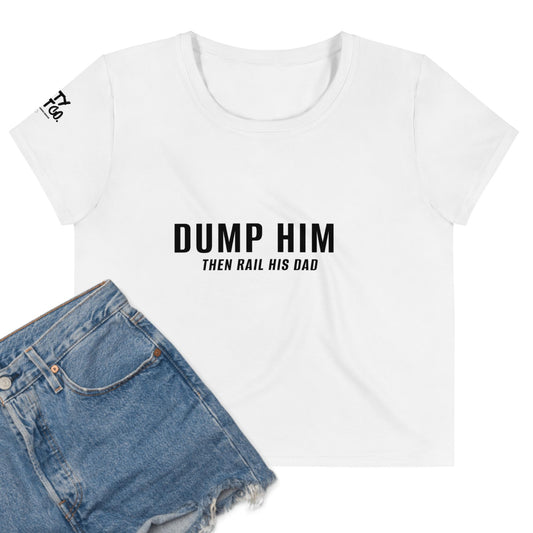 DUMP HIM Crop Tee