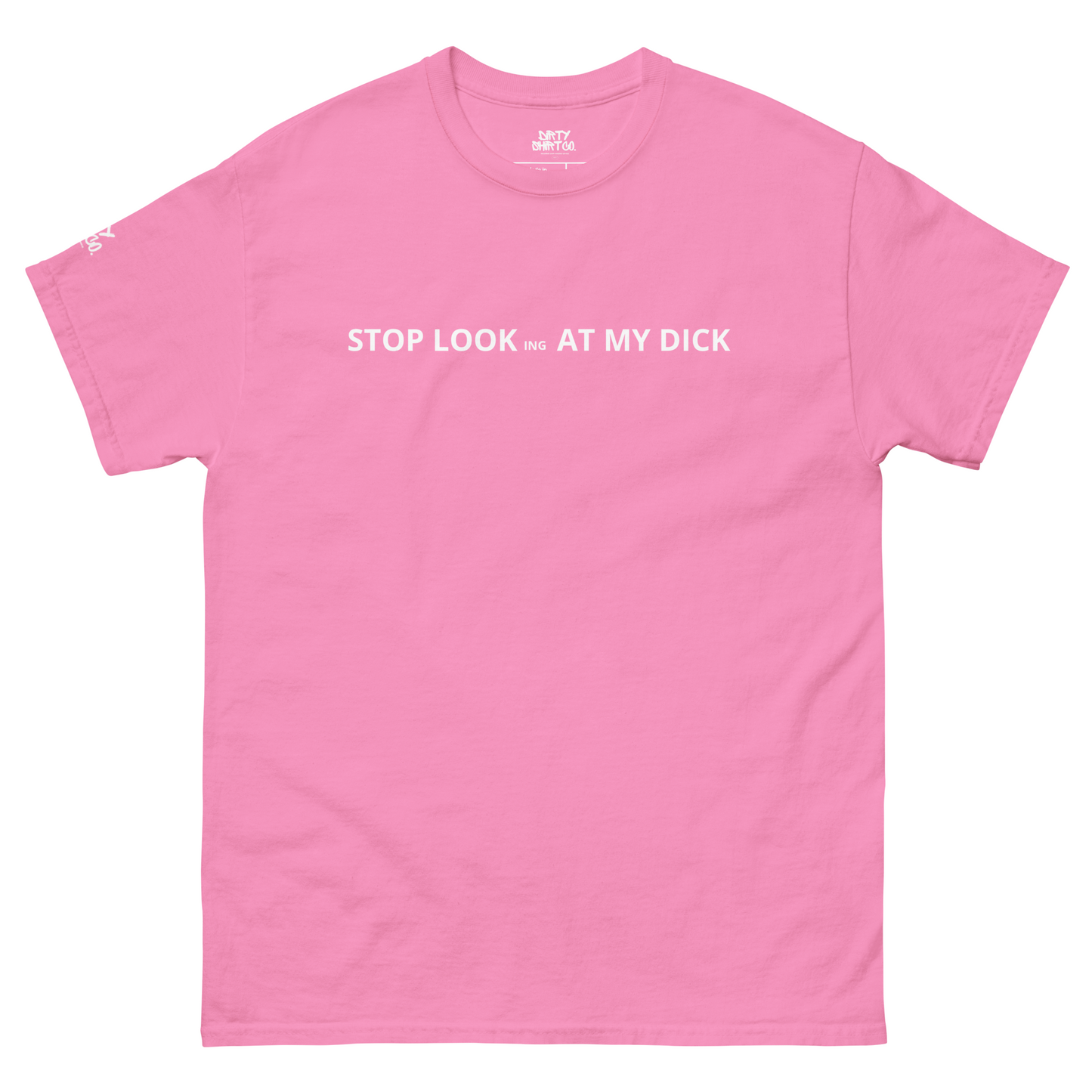 YOU DIRTY CHOOK Unisex classic tee